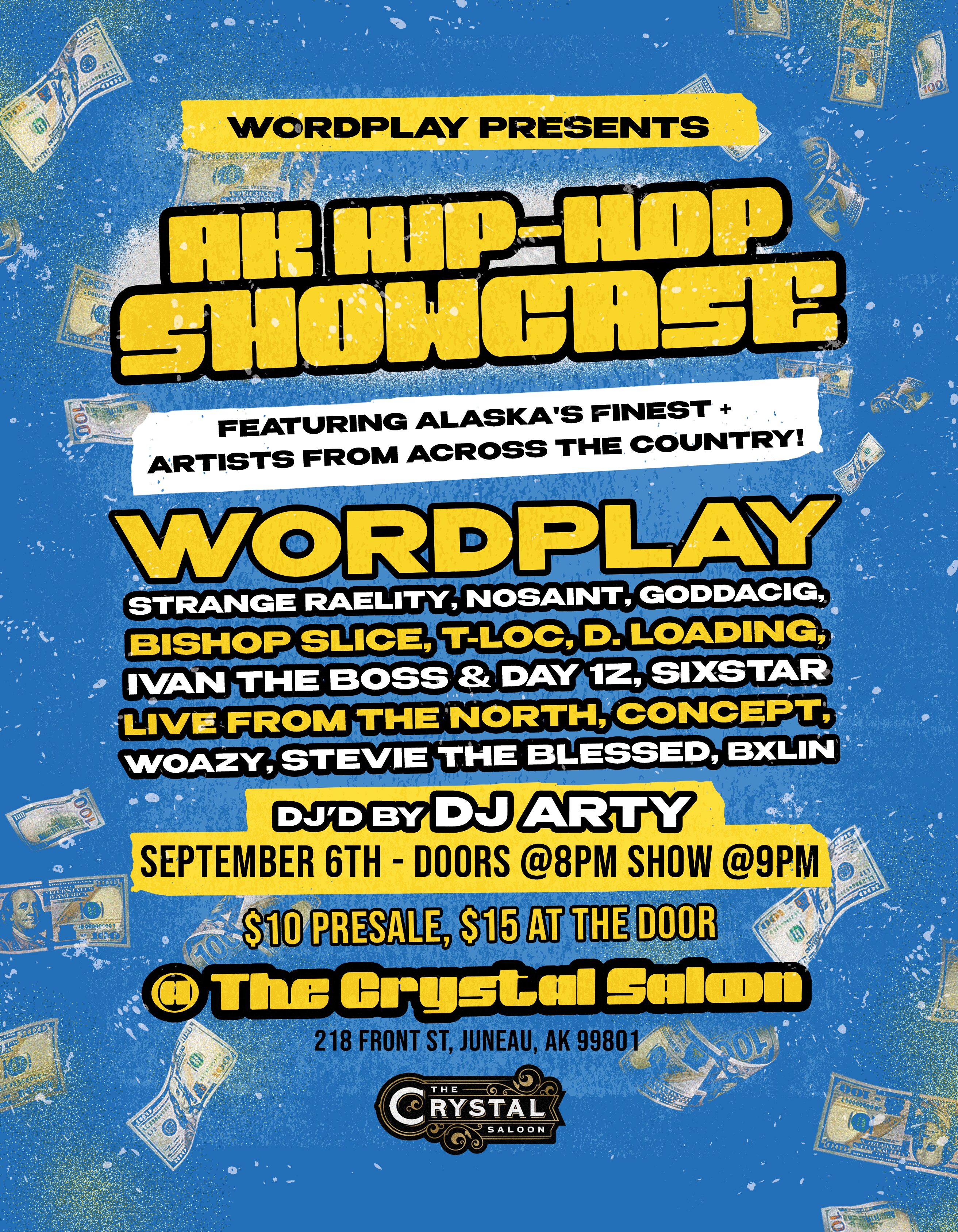 Wordplay presents the AK Hip Hop Showcase, Friday, September 6 at The Crystal Saloon.