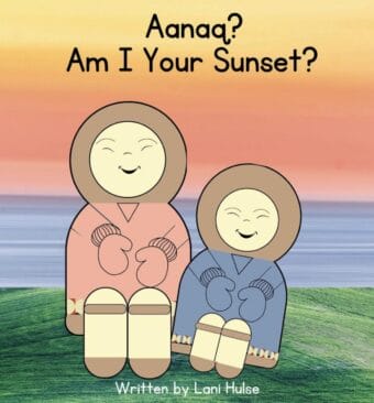 "Aanaq? Am I your sunset?" by Lani Hulse was written to support Typhoon Halong-impacted families in partnership with the Western Alaska Disaster Relief Fund.